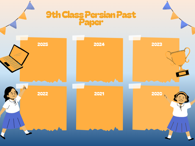 9th Class Persian Past Papers