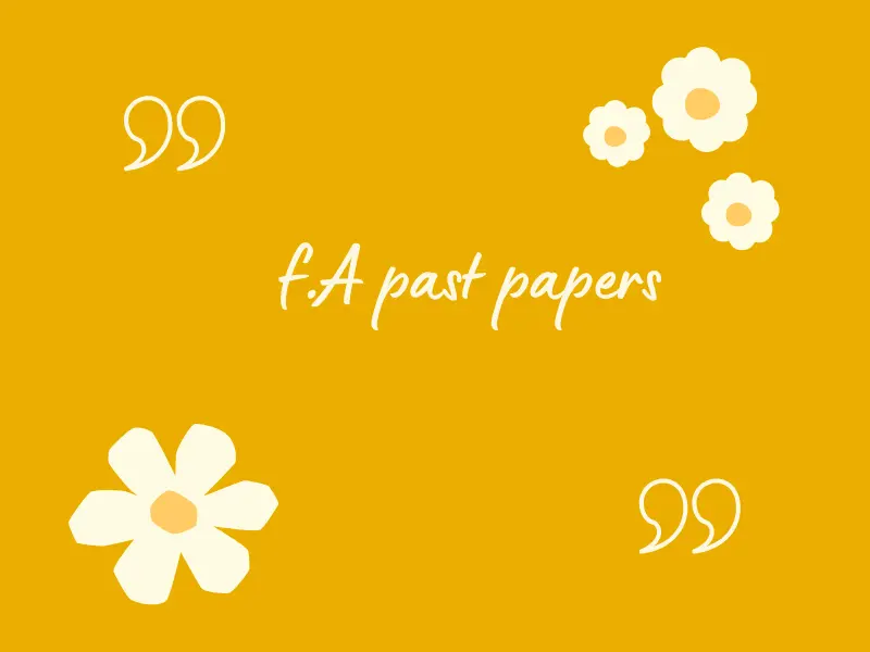 F.A past papers
