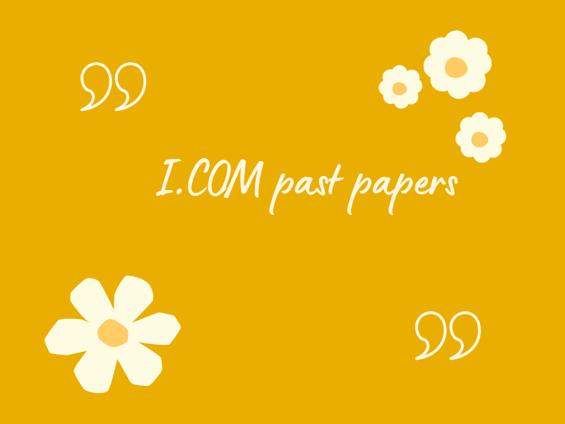 I.COM past papers 
